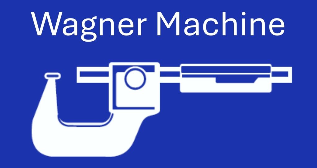 Wagner Machine